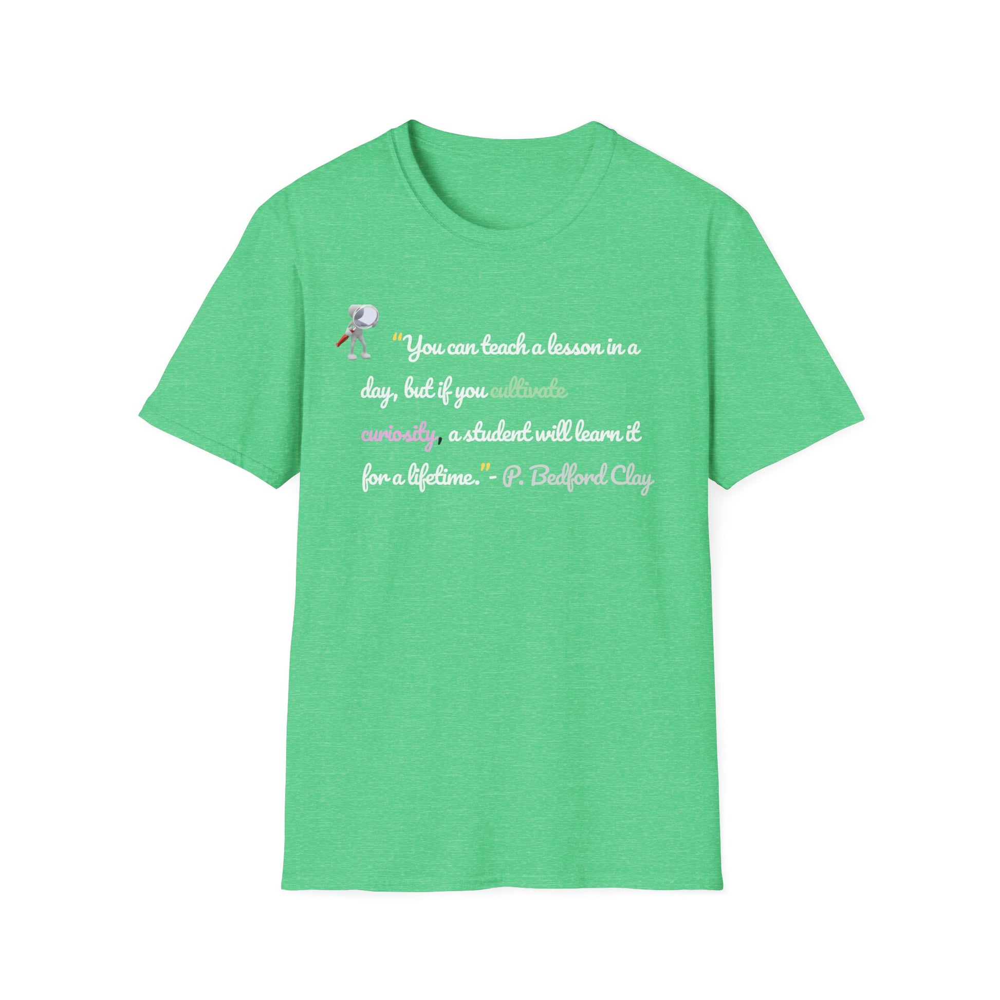 Inspirational Teacher T-Shirt – Curiosity Quote Tee with Light Font, Motivational Gift for Educators & Students