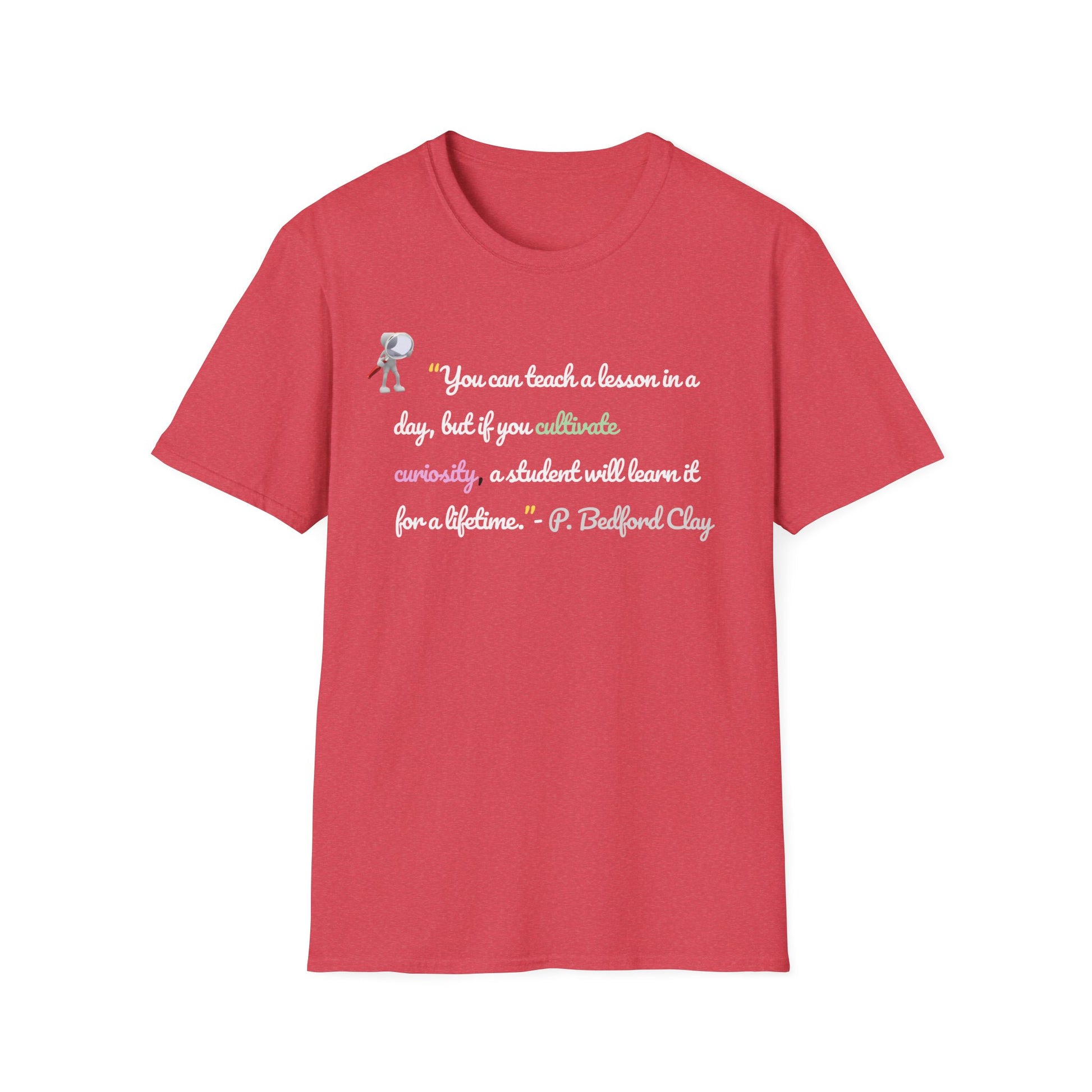 Inspirational Teacher T-Shirt – Curiosity Quote Tee with Light Font, Motivational Gift for Educators & Students