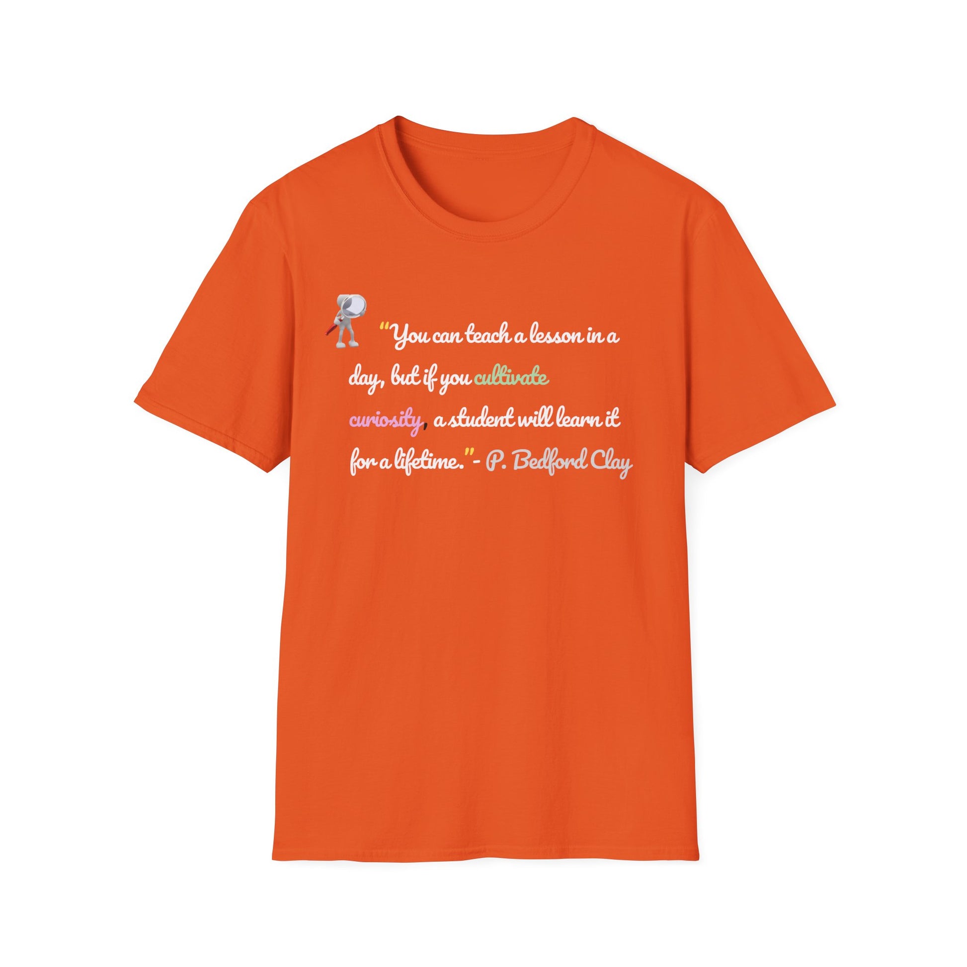 Inspirational Teacher T-Shirt – Curiosity Quote Tee with Light Font, Motivational Gift for Educators & Students