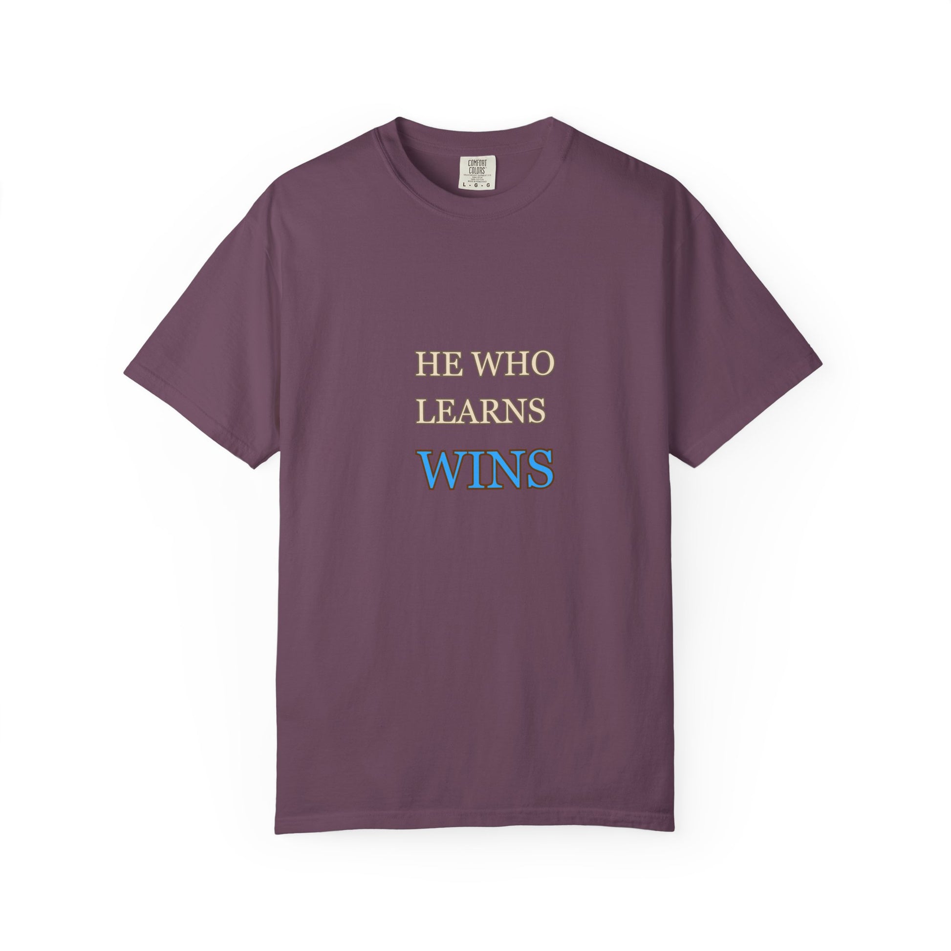 Motivational T-Shirt for Learners, He Who Learns Wins, Unisex Tee, Graduation Gift, Study Inspiration, Education Apparel, Casual Wear