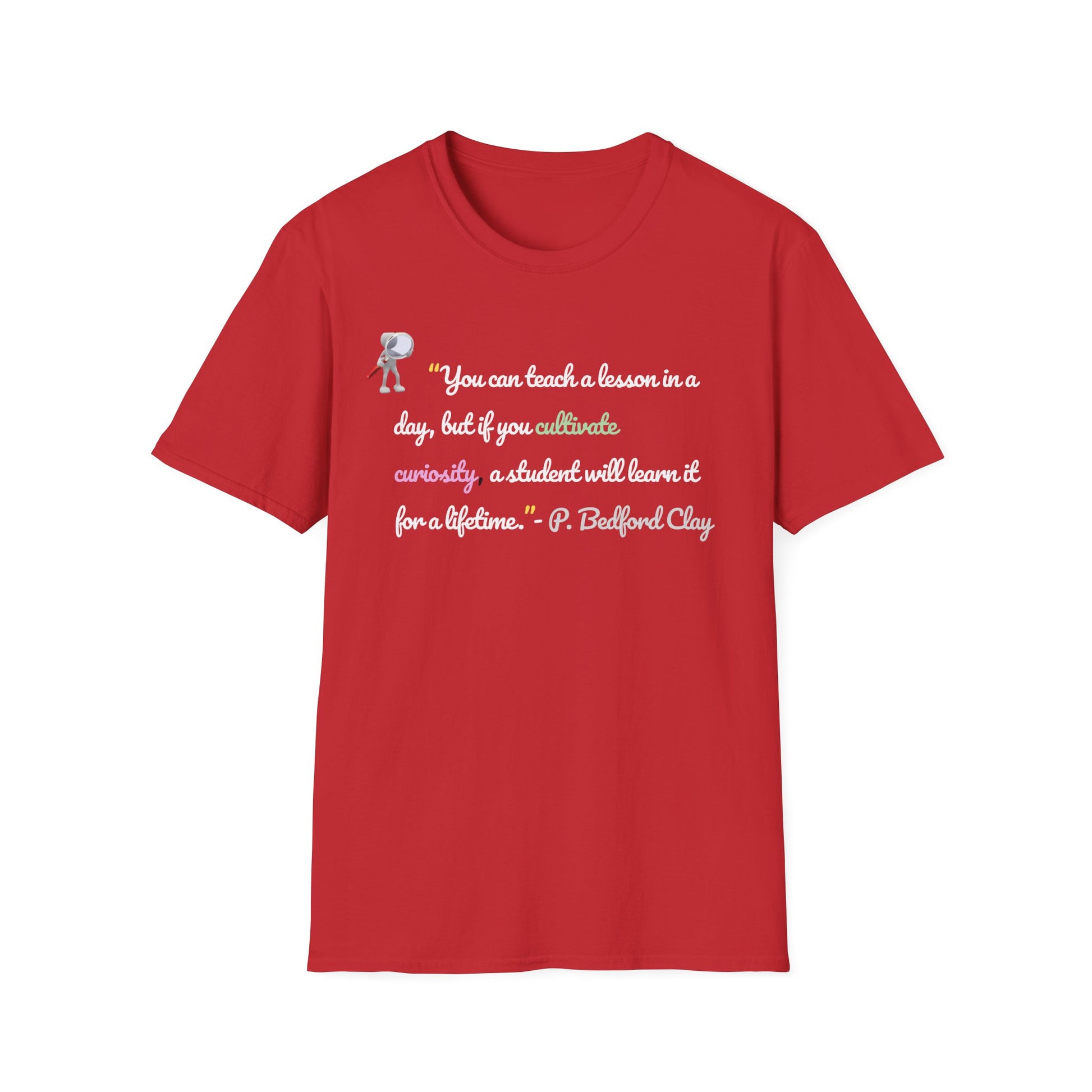 Inspirational Teacher T-Shirt – Curiosity Quote Tee with Light Font, Motivational Gift for Educators & Students