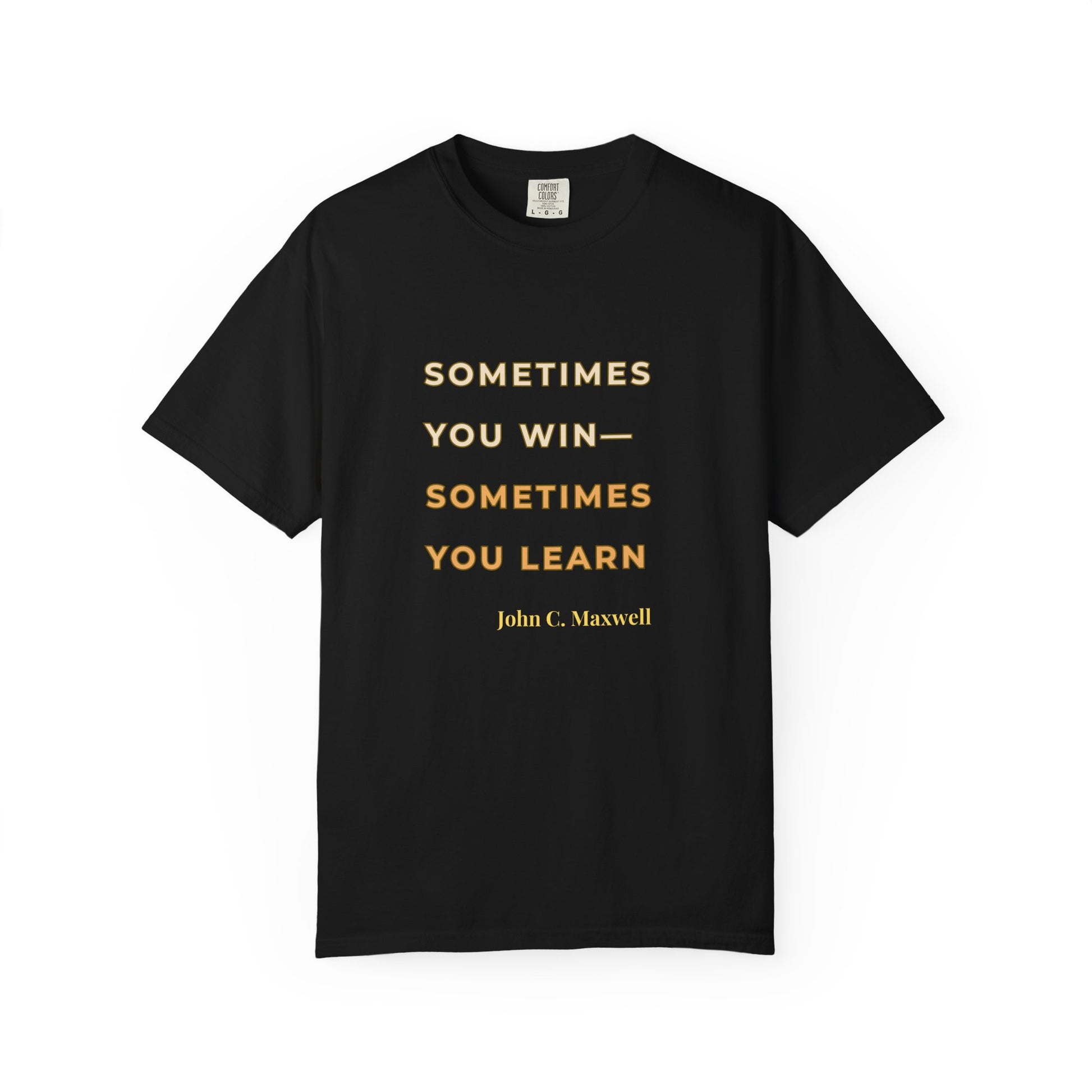 Quote T-shirt for Personal Growth, Motivational Apparel, Perfect Gift for Friends, Casual Wear, Uplifting Style